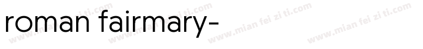 roman fairmary字体转换